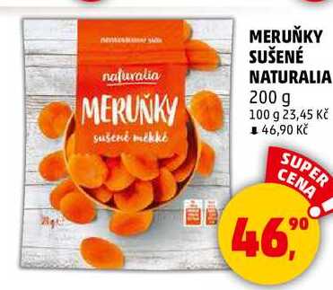 MERUŇKY SUŠENÉ NATURALIA, 200 g