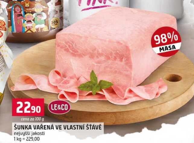 ŠUNKA VAŘENÁ VE VLASTNÍ ŠŤÁVĚ 100 g