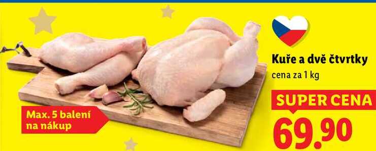Kuře a dvě čtvrtky, cena za 1 kg