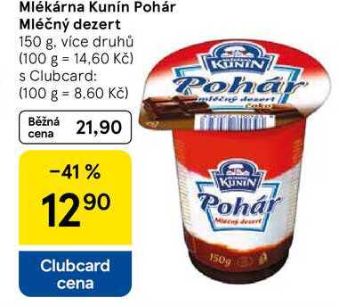 Mlékárna Kunín Pohár Mléčný dezert, 150 g, více druhů