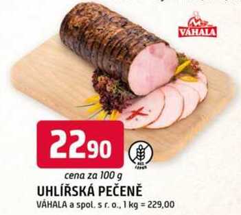 UHLÍŘSKÁ PEČENĚ VÁHALA 100g