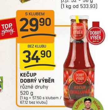 KEČUP DOBRÝ VÝBĚR různé druhy 520 g 