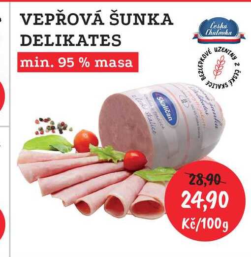 VEPŘOVÁ ŠUNKA DELIKATES min. 95 % masa 100g