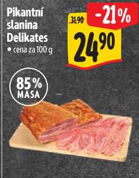 Pikantní slanina Delikates, cena za 100 g 