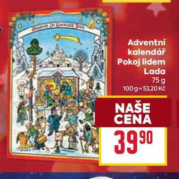 Adventní kalendář Pokoj lidem Lada 75g 