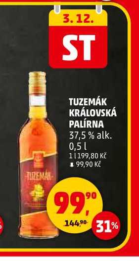 TUZEMÁK KRÁLOVSKÁ PALÍRNA, 0,5 l