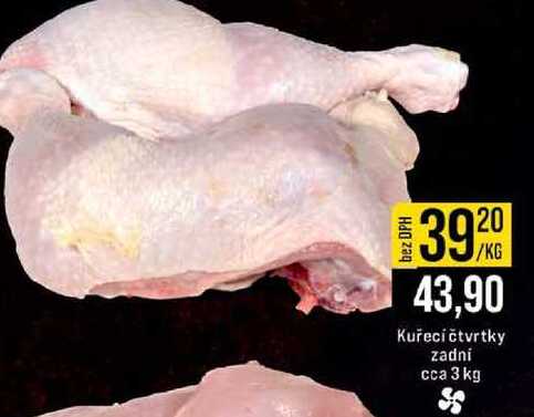 Kuřecí čtvrtky zadni сса 3kg 1kg 