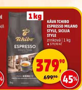 ÉKÁVA TCHIBO ESPRESSO MILANO STYLE, SICILIA STYLE zrnková, 1 kg