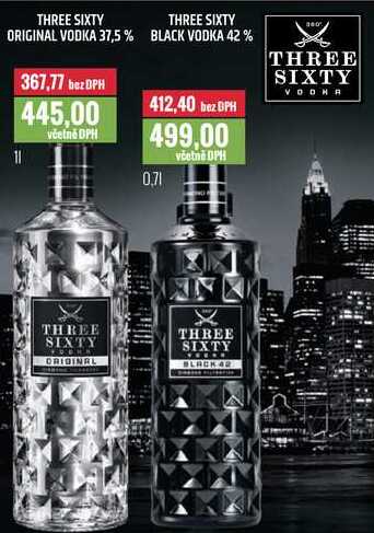 THREE SIXTY ORIGINAL VODKA 37,5 % 1l/THREE SIXTY BLACK VODKA 42% 0,7l