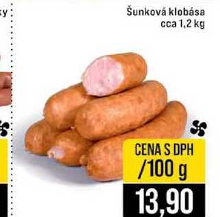 Šunková klobása cca 1,2 kg 100g