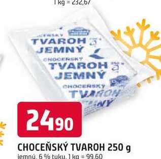 CHOCEŇSKÝ TVAROH 250 g jemný 6% tuku