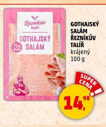 GOTHAJSKÝ SALÁM ŘEZNÍKŮV TALÍŘ, 100 g