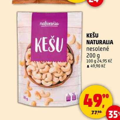 KEŠU NATURALIA nesolené, 200 g
