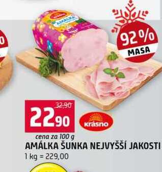 AMÁLKA ŠUNKA NEJVYŠŠÍ JAKOSTI 1 kg
