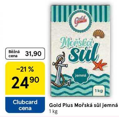 Gold Plus Mořská sůl jemná cena, 1 kg