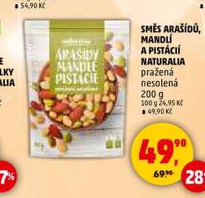 SMĚS ARAŠIDŮ, MANDLÍ A PISTÁCIÍ NATURALIA pražená nesolená, 200 g 