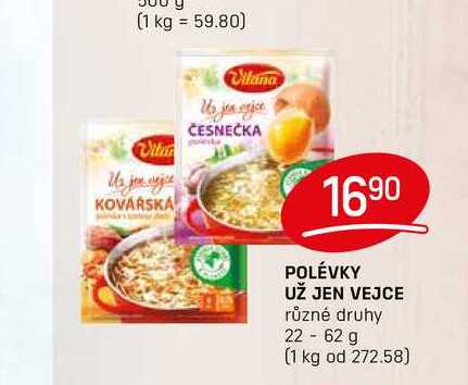 POLÉVKY UŽ JEN VEJCE různé druhy 22 - 62 g 