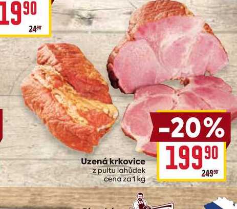 Uzená krkovice z pultu lahůdek cena za 1 kg 