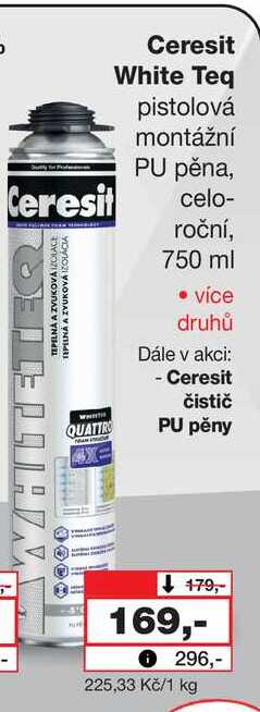 Ceresit White Teq pistolová montážní PU pěna, celoroční, 750 ml 