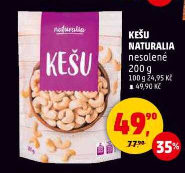 KEŠU NATURALIA nesolené, 200 g