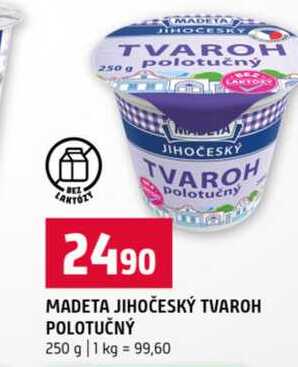 MADETA JIHOČESKÝ TVAROH POLOTUČNÝ 250 g 