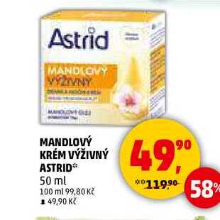 MANDLOVÝ KRÉM VÝŽIVNÝ ASTRID, 50 ml Penny Market