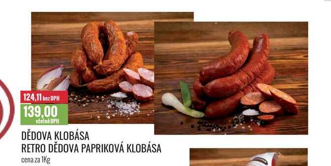DĚDOVA KLOBÁSA, RETRO DĚDOVA PAPRIKOVÁ KLOBÁSA cena za 1Kg 