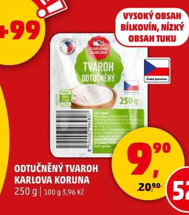 ODTUČNĚNÝ TVAROH KARLOVA KORUNA, 250 g 
