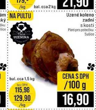 Uzené koleno zadní s kosti bal.cca 1.5 kg 100g
