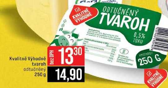 Kvalitně Výhodně tvaroh odtučněný 250 g 