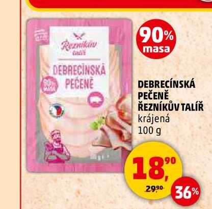 DEBRECÍNSKÁ PEČENĚ ŘEZNÍKŮV TALÍŘ, 100 g 