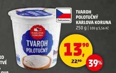 TVAROH POLOTUČNÝ KARLOVA KORUNA, 250 g