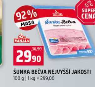 ŠUNKA BEČVA NEJVYŠŠÍ JAKOSTI 100 g 