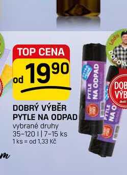 DOBRÝ VÝBĚR PYTLE NA ODPAD vybrané druhy 35-120l