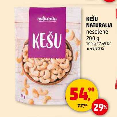 KEŠU NATURALIA nesolené, 200 g