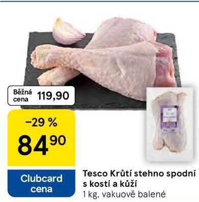 Tesco Krůtí stehno spodní s kostí a kůží, 1 kg 