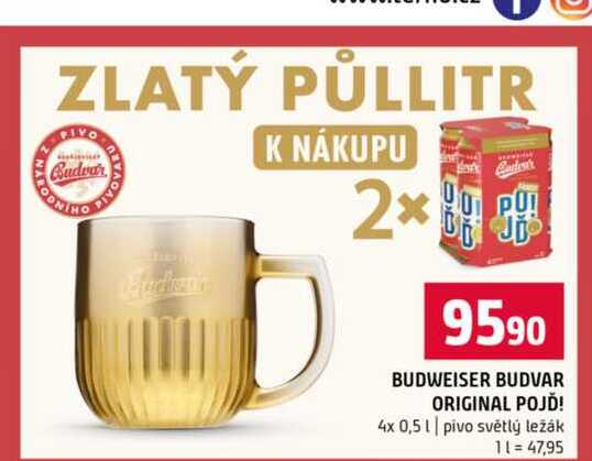 BUDWEISER BUDVAR ORIGINAL POJĎ! 4x 0,5l pivo světlý ležák