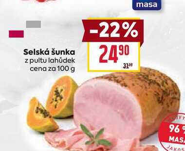 Selská šunka z pultu lahůdek cena za 100 g