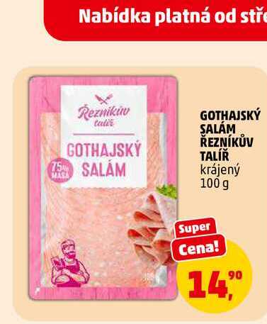 GOTHAJSKÝ SALÁM ŘEZNÍKŮV TALÍŘ, 100 g