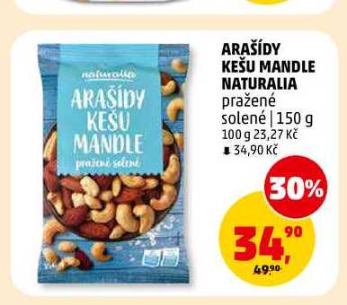 ARAŠÍDY KEŠU MANDLE NATURALIA pražené solené, 150 g