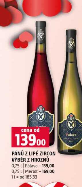 PÁNŮ Z LIPÉ ZIRCON VÝBĚR Z HROZNŮ 0,75l Pálava 0,75l Merlot 