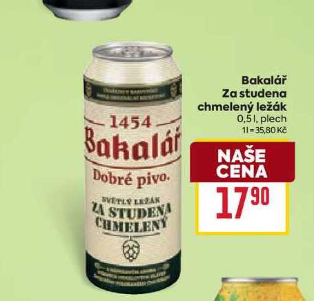 Bakalář Za studena chmelený ležák 0,51, plech 