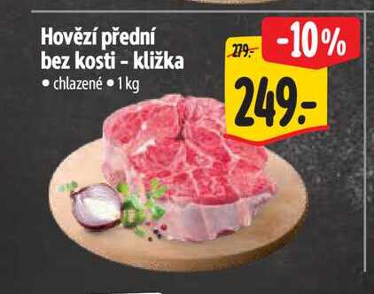 Hovězí přední bez kosti - kližka  1 kg