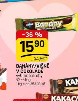 BANÁNY/VIŠNĚ V ČOKOLÁDĚ vybrané druhy 42-45 g