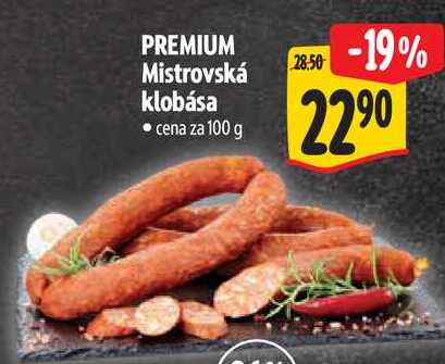 PREMIUM Mistrovská klobása, cena za 100 g 