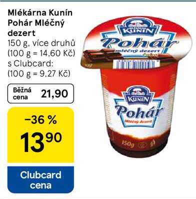 Mlékárna Kunín Pohár Mléčný dezert, 150 g, více druhů  