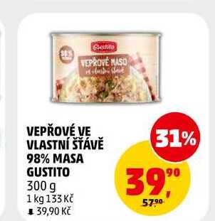 VEPŘOVÉ VE VLASTNÍ ŠŤÁVĚ 98% MASA GUSTITO, 300 g