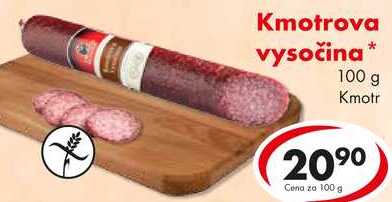 Kmotrova vysočina, 100 g