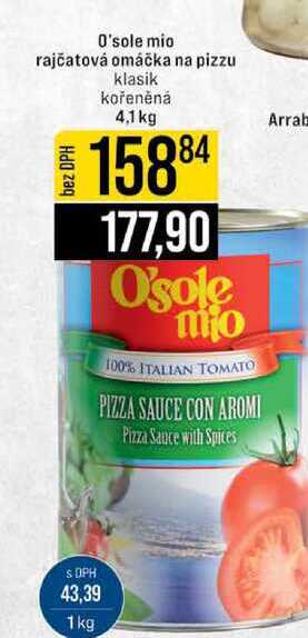 O'sole mio rajčatová omáčka na pizzu klasik kořeněná 4,1kg 