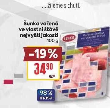 Šunka vařená ve vlastní šťávě nejvyšší jakosti 100 g